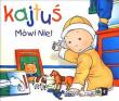 Okładka książki Kajtuś. Mówi nie!