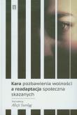 Opakowanie Kara pozbawienia wolności a readaptacja społeczna skazanych