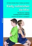Kiedy rodzeństwo się kłóci. Autor: Christine Kaniak-Urban, Andrea Lex-Kachel. Dadada.pl Okładka książki Kiedy rodzeństwo się kłóci
