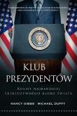 Klub prezydentów. Kulisy najbardziej.... Autor: Duffy Michael, Gibbs Nancy. Dadada.pl Okładka książki Klub prezydentów. Kulisy najbardziej...