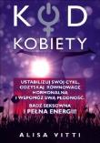 Okładka książki Kod kobiety. Ustabilizuj swój cykl, odzyskaj...