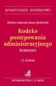 Kodeks postępowania administracyjnego Komentarz. Autor: Adamiak Barbara. Dadada.pl Okładka książki Kodeks postępowania administracyjnego Komentarz