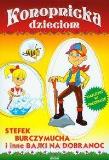 Okładka książki Konopnicka dzieciom. Stefek Burczymucha i inne bajki