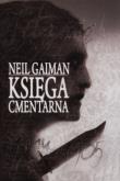 Księga cmentarna. Autor: Gaiman Neil. Dadada.pl Okładka książki Księga cmentarna