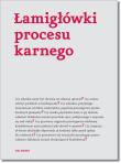 Okładka książki Łamigłówki Procesu Karnego