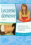 Leczenie domowe część 2. Autor: Agatha i Calvin Thrash, Phyllis Austin. Dadada.pl Okładka książki Leczenie domowe część 2