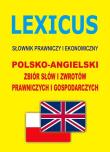 LEXICUS Słownik prawniczy i ekonomiczny pol-ang. Autor: Gordon Jacek. Dadada.pl Okładka książki LEXICUS Słownik prawniczy i ekonomiczny pol-ang