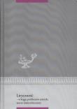 Liryczność - w kręgu problemów estetyki. Wydawca: Wydawnictwo Uniwersytetu Kardynała Stefana Wyszyńskiego. Dadada.pl Opakowanie Liryczność - w kręgu problemów estetyki