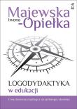 Logodydaktyka w edukacji. Autor: Iwona Majewska-Opiełka. Dadada.pl Okładka książki Logodydaktyka w edukacji