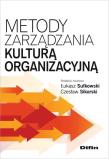 Metody zarządzania kulturą organizacyjną. Autor: pod red. Łukasz Sułkowski, Sikorski Czesław. Dadada.pl Okładka książki Metody zarządzania kulturą organizacyjną