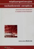 Okładka książki Międzyorganizacyjna rachunkowość zarządcza