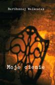 Okładka książki Moje cienie