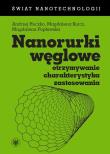 Nanorurki węglowe. Autor: Huczko Andrzej, Kurcz Magdalena, Popławska Magdalena. Dadada.pl Okładka książki Nanorurki węglowe