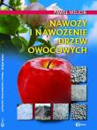 Nawozy i nawożenie drzew owocowych. Autor: Wójcik Paweł. Dadada.pl Okładka książki Nawozy i nawożenie drzew owocowych