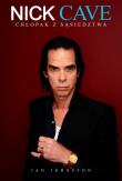 Nick Cave. Chłopak z sąsiedztwa. Autor: Johnston Ian. Dadada.pl Okładka książki Nick Cave. Chłopak z sąsiedztwa