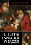 Nieletni i świadek w sądzie. Autor: Majchrzyk Zdzisław. Dadada.pl Okładka książki Nieletni i świadek w sądzie