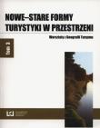 Nowe-stare formy turystyki w przestrzeni Tom 3. Wydawca: Wydawnictwo Uniwersytetu Łódzkiego. Dadada.pl Opakowanie Nowe-stare formy turystyki w przestrzeni Tom 3