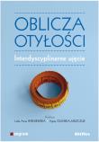 Okładka książki Oblicza otyłości Interdyscyplinarne ujęcie