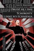 Obudź się i śnij / Tchorosty i inne wy-tchnienia. Autor: MacLeod Ian R.. Dadada.pl Okładka książki Obudź się i śnij / Tchorosty i inne wy-tchnienia
