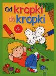 Od kropki do kropki. Autor: Jutta Langer S.L.. Dadada.pl Okładka książki Od kropki do kropki
