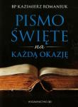 Pismo Święte na każdą okazje. Autor: ks. bp. Romaniuk Kazimierz. Dadada.pl Okładka książki Pismo Święte na każdą okazje