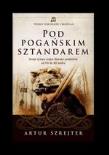 Okładka książki Pod Pogańskim Sztandarem