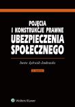 Pojęcia i konstrukcje prawne ubezpieczenia społecznego. Autor: Jędrasik-Jankowska Inetta. Dadada.pl Okładka książki Pojęcia i konstrukcje prawne ubezpieczenia społecznego