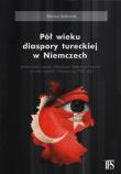 Pół wieku diaspory tureckiej w Niemczech. Autor: Sulkowski Mariusz. Dadada.pl Okładka książki Pół wieku diaspory tureckiej w Niemczech