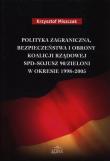 Okładka książki Polityka zagraniczna bezpieczeństwa i obrony koalicji rządowej SPD - Sojusz 90/Zieloni w okresie 1998-2005