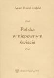 Polska w niepewnym świecie. Autor: Adam Daniel Rotfeld. Dadada.pl Okładka książki Polska w niepewnym świecie