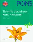 PONS Słownik obrazkowy polski angielski. Autor: Corbeil Jean-Claude, Archambault Ariane. Dadada.pl Okładka książki PONS Słownik obrazkowy polski angielski