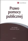 Prawo pomocy publicznej. Autor: Postuła Igor, Werner Aleksander. Dadada.pl Okładka książki Prawo pomocy publicznej