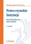 Prawo rzymskie Instytucje. Autor: Wołodkiewicz Witold, Zabłocka Maria. Dadada.pl Okładka książki Prawo rzymskie Instytucje