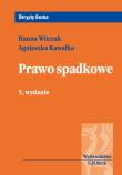 Prawo spadkowe. Autor: Witczak Hanna, Kawałko Agnieszka. Dadada.pl Okładka książki Prawo spadkowe