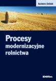 Okładka książki Procesy modernizacyjne rolnictwa