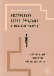 Przewlekły stres związany z dializoterapią. Autor: Bargiel-Matusiewicz Kamilla. Dadada.pl Okładka książki Przewlekły stres związany z dializoterapią