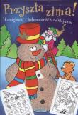Okładka książki Przyszła zima! Łamigłówki i kolorowanki SIEDMIORÓG