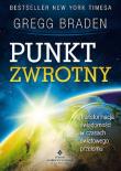 Punkt zwrotny. Autor: Gregg Braden. Dadada.pl Okładka książki Punkt zwrotny