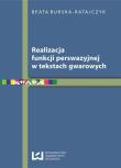Realizacja funkcji perswazyjnej w tekstach gwarowych. Autor: Burska-Ratajczyk Beata. Dadada.pl Okładka książki Realizacja funkcji perswazyjnej w tekstach gwarowych