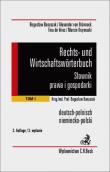 Rechts und wirtschaftsworterbuch Słownik prawa i gospodarki niemiecko-polski t.1. Autor: Banaszak Bogusław, Brunneck von Alexander, Vries de Tina. Dadada.pl Okładka książki Rechts und wirtschaftsworterbuch Słownik prawa i gospodarki niemiecko-polski t.1