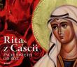 Rita z Cascii Życie świętej od róż. Autor: ks. Zbigniew Sobolewski. Dadada.pl Okładka książki Rita z Cascii Życie świętej od róż