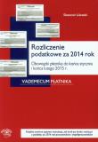 Rozliczenie podatkowe za 2014 rok. Autor: Liżewski Sławomir. Dadada.pl Okładka książki Rozliczenie podatkowe za 2014 rok