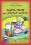 Różne sposoby na wredne choroby. Autor: Mikita Anna. Dadada.pl Okładka książki Różne sposoby na wredne choroby