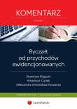 Ryczałt od przychodów ewidencjonowanych Komentarz. Autor: Bogucki Stanisław, Cudak Arkadiusz, Wrzesińska-Nowacka Aleksandra. Dadada.pl Okładka książki Ryczałt od przychodów ewidencjonowanych Komentarz