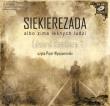 Siekierezada albo zima leśnych ludzi - Audiobook. Autor: Stachura Edward. Dadada.pl Okładka książki Siekierezada albo zima leśnych ludzi - Audiobook