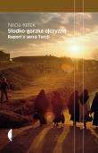 Słodko gorzka ojczyzna Raport z serca Turcji. Autor: Kelek Necla. Dadada.pl Okładka książki Słodko gorzka ojczyzna Raport z serca Turcji