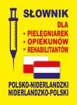 Słownik pol-nid-pol dla pielęgniarek, opiekunów.... Autor: Dobrosława Gradecka-Meesters, Lemańska Aleksandra, Gut Dawid. Dadada.pl Okładka książki Słownik pol-nid-pol dla pielęgniarek, opiekunów...