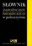 Okładka książki Słownik zapożyczeń niemieckich w polszczyźnie (promocja !!)