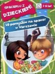 Okładka książki Spaceruj z Dzieckiem! 30 pomysłów na spacer...