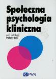 Okładka książki Społeczna psychologia kliniczna